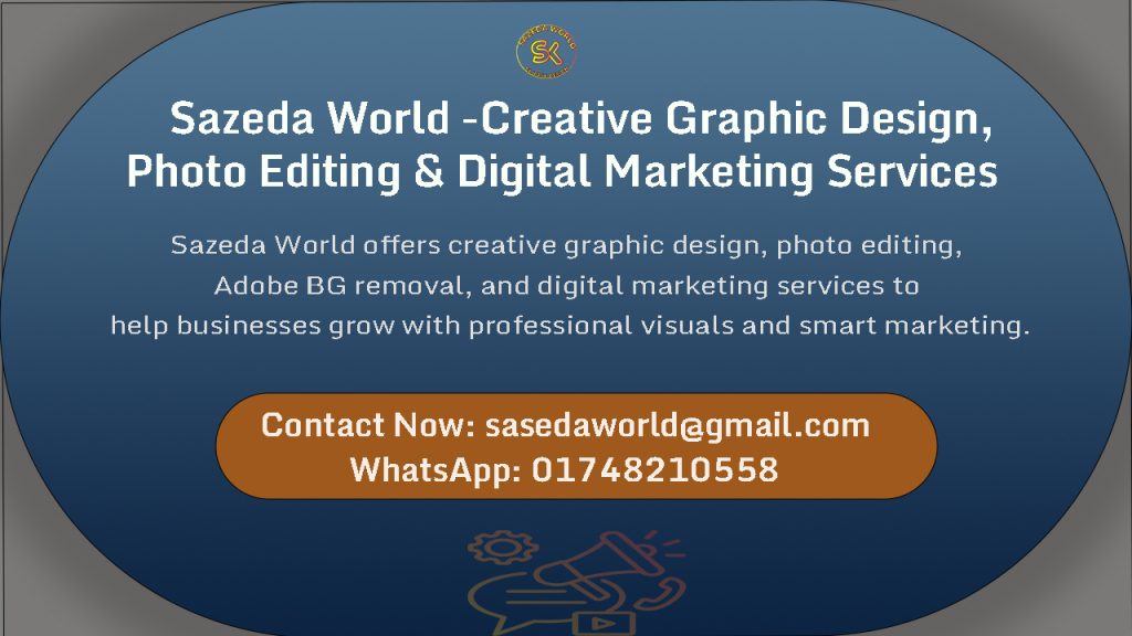 Sazeda World – Professional graphic design, photo editing, and digital marketing agency